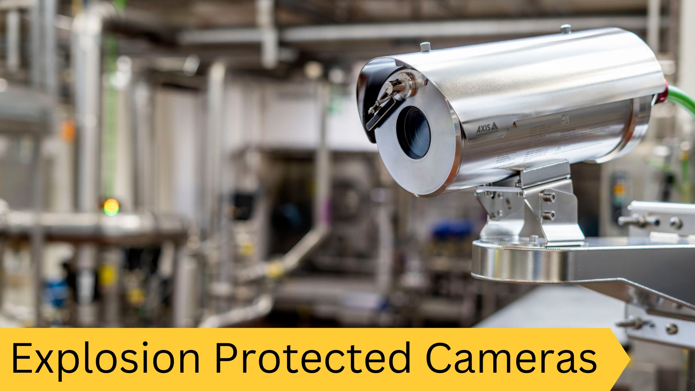 Explosion Protected Cameras