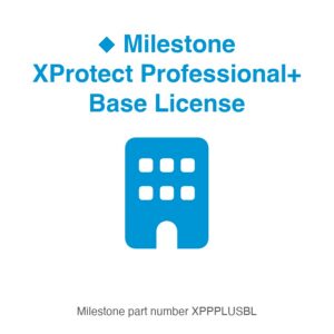 Milestone XProtect Professional+ Base License, part number XPPPLUSBL