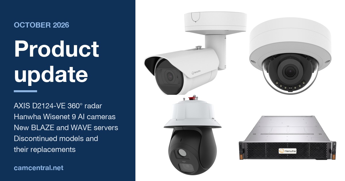 October 2026 product update: AXIS D2124-VE radar, Hanwha Wisenet 9 AI cameras and new recording servers